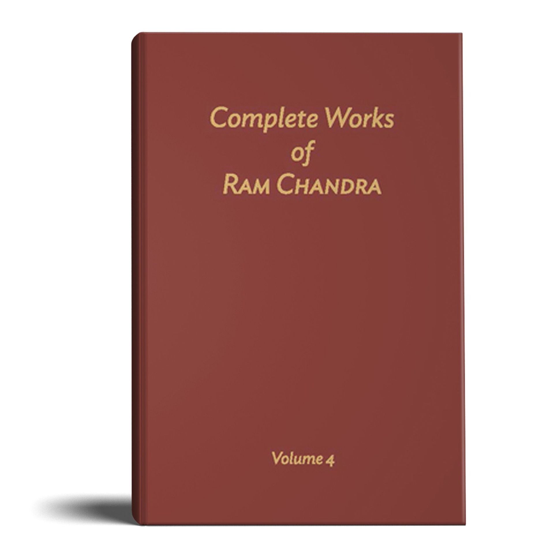 Complete Works of Ram Chandra (Babuji) Volume 4