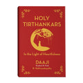 Holy Tirthankars- In the light of Heartfulness Paperback