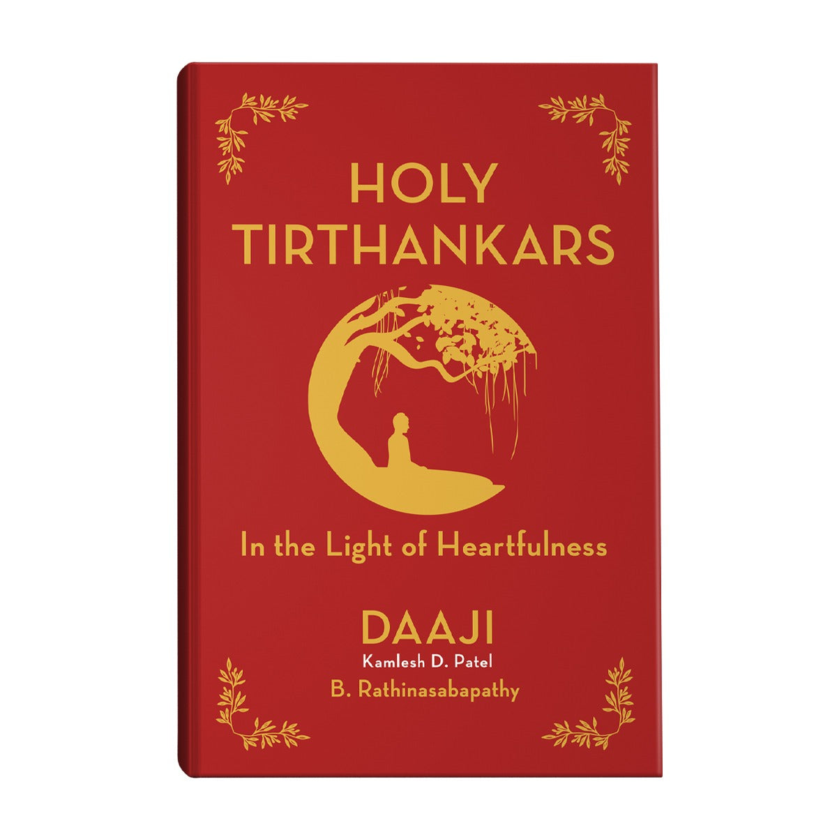 Holy Tirthankars- In the light of Heartfulness Paperback